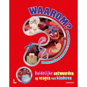 Waarom? - De grote encyclopedie van je lichaam